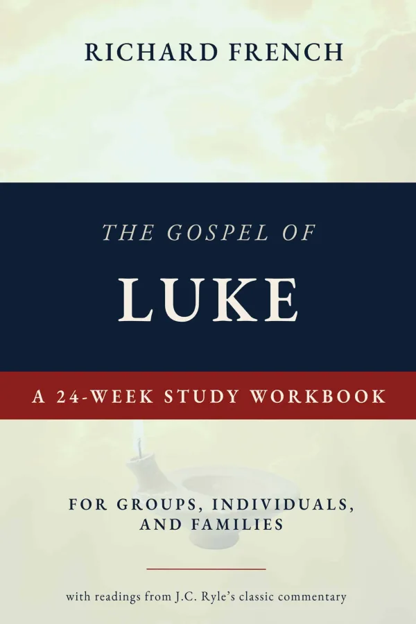 The Gospel of Luke: A 24-Week Study Workbook, book cover