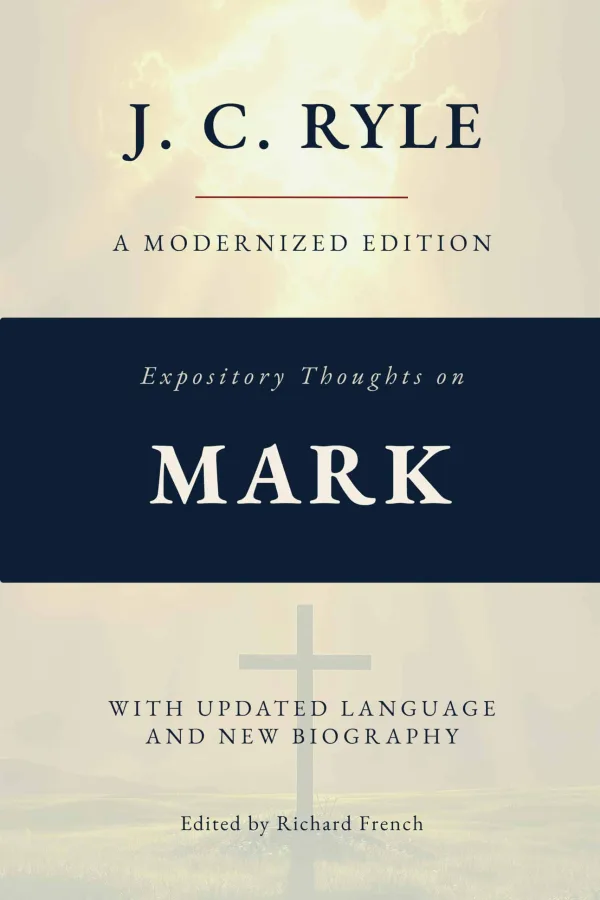 Expository Thoughts on the Gospel of Mark (Annotated), book cover